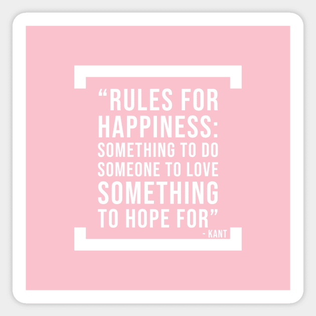 Rules for Happiness - Philosophy motivational quote Sticker by Room Thirty Four